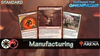 ⚪🔴  Weapons Manufacturing | Standard MTG Arena SPM/OM1