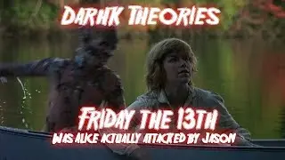 Darhk Theories: Was Alice Actually Attacked By Jason at The End of Friday the 13th