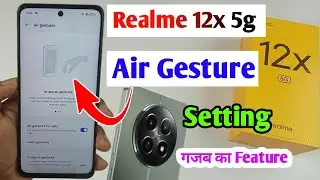 realme 12x 5g air gesture /realme 12x 5g air gesture setting /how to enable air gesture realme 12x