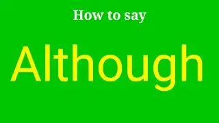 How to pronounce Although | Although pronunciation