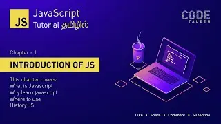 JavaScript Chapter 1 - Introduction of JS | Why should learn Javascript today