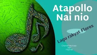 ATAPOLLO NAI NIO  #LaguTradisional- #MusikDaerah- #LaguTimor- #LaguIndonesiaTimur- #KearifanLokal-