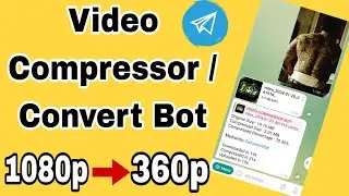 Top 3 Telegram video compressor / converter bot.