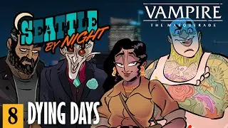 Seattle by Night: Dying Days (Episode 8, Season 2)