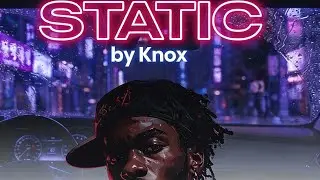 Knox - STATIC (Official Lyric Video) | Melodic Rap / Juice WRLD Style