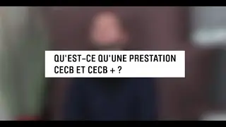 Qu'est-ce qu'une prestation CECB et CECB PLUS ?