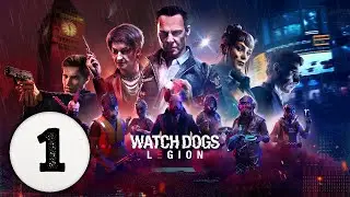 Let's Play Watch Dogs Legion | Episode 1 Zero Day
