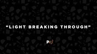 Light Breaking Through (Cover) - Point Worship