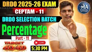 Percentage (प्रतिशत) Day 11 | Magical Tricks for DRDO CEPTAM 11 | Complete Math's by Vineet Sir