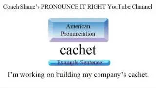 How to pronounce CACHET - American Pronunciation, Definition and Example Sentence for ESL Students