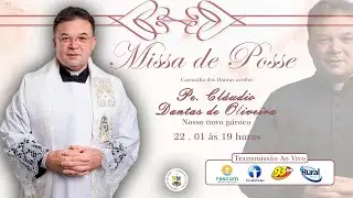 MISSA DE POSSE DO PE. CLÁUDIO DANTAS DE OLIVEIRA (22/01/2026)