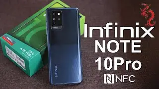 Infinix NOTE 10 Pro //Подробная распаковка