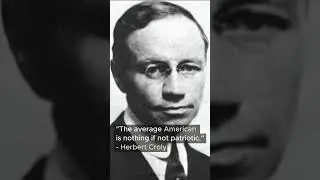 Herbert Croly: The Evolution of Progressive Thought