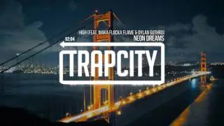 Neon Dreams  - High CHILL CUT (feat. Waka Flocka Flame & Dylan Guthro)