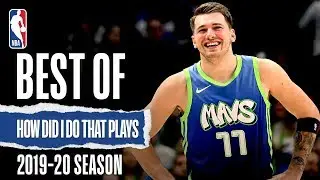 How Did I Do That Plays | 2019-20 NBA Season