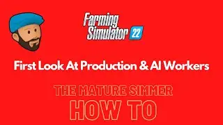 How To - Quick Production Chains & AI Workers | Farming Simulator 22
