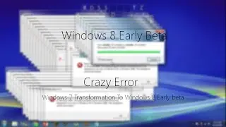 Windows 8 Early beta Crazy Error (MOST POPULAR VIDEO!!!)