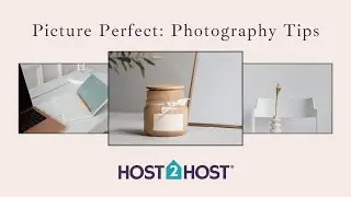 Picture Perfect: Photography Tips for Short-term Rental Hosts