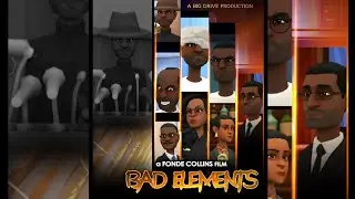 BAD ELEMENTS