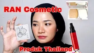 Review RAN Cosmetic Produk Thailand yang fenomenal (Compact Powder, Primer, Foundation)
