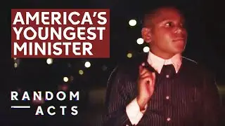 The USA's Youngest Ordained Minister | Ezekiel by Luke Monaghan | Short Film | Random Acts