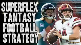 Superflex Strategy & Top QB Targets | Fantasy Football 2023 | Sam Howell & More!