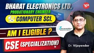 My Btech/BE Branch is CSE (with specialization) | Am I Eligible for BEL PE 2025 written exam?