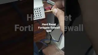 #hard #reset #fortigate #firewall #60D