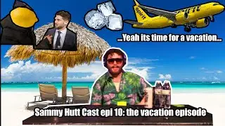 Sammy Hutt Cast epi 10: The Vacation Episode #podcast #funny #life #ice #spirit #comedy #comedian