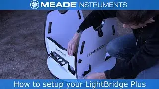 How to setup the Meade LightBridge Plus