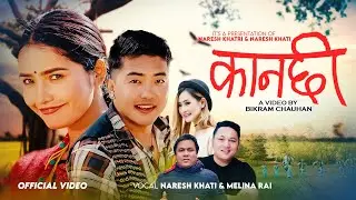 Kanachhi - Naresh Khati & Melina Rai | Manoj Gurung & Juna Bishwokarma | New Nepali Song 2082