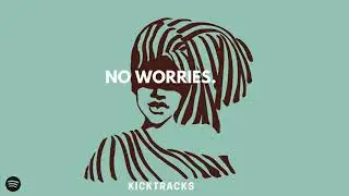Kicktracks - No Worries