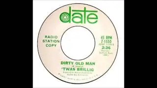 Twas Brillig - Dirty Old Man