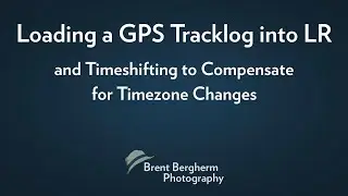 Loading a GPS Tracklog into LR and Timeshifting to Compensate for Timezone Changes