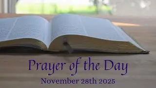 Prayer of the Day - John 13:3-5 - November 28th 2025