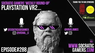 SG Podcast 288. PlayStation VR2