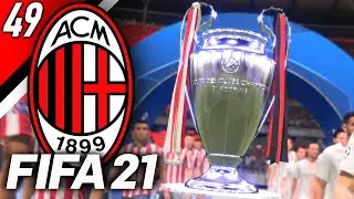 CHAMPIONS LEAGUE FINAL!! FIFA 21 AC MILAN CAREER MODE #49