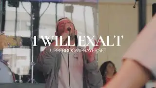 I Will Exalt - UPPERROOM Prayer Set