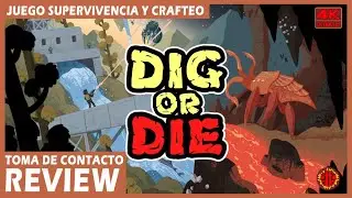 Dig or Die | Review | Toma de Contacto | ENJOY PLAYING EN ESPA&Ntilde;OL
