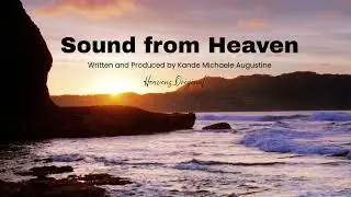 Sound from Heaven by Kande Michaele Augustine