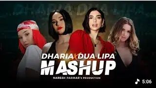 Dharia X Dua Lipa Mashup | Naresh Parmar | Levitating | Love Again