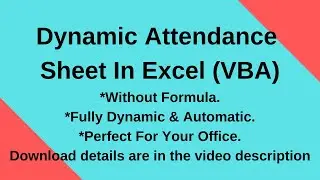 Dynamic Attendance Sheet In Excel (VBA)