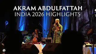 Thank you India - Akram Abdulfattah [2026 India Tour Highlights]