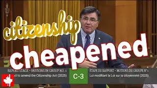Liberal chain migration bill is making Canadian citizenship worth less by setting the bar so low