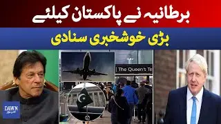 Breaking News: UK Removes Pakistan from it's Travel Red List | Dawn News