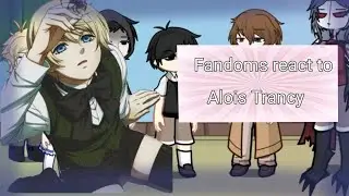 Fandoms react to Alois Trancy (1/6)||W.I.P|| (fnaf, BB, Omori, BSD, HB) ||&times;2||