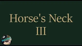011. Horse's Neck III