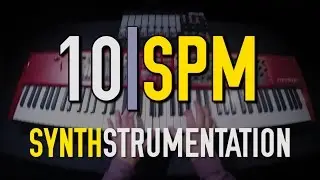 10SPM: Synthstrumentation (EDM w/ live instrumentation)