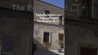 Exploring Seville&rsquo;s Lost Treasure Factory &ndash; The Royal Mint 🏛️✨#history #travel #viralshorts #shorts