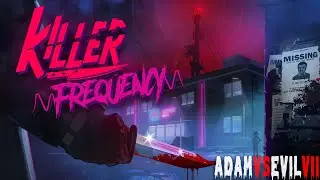 Killer Frequency - Full Playthrough | Adam vs Evil 2024 [4k]
